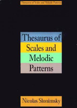 Carte Thesaurus of Scales and Melodic Patterns Nicolas Slonimsky
