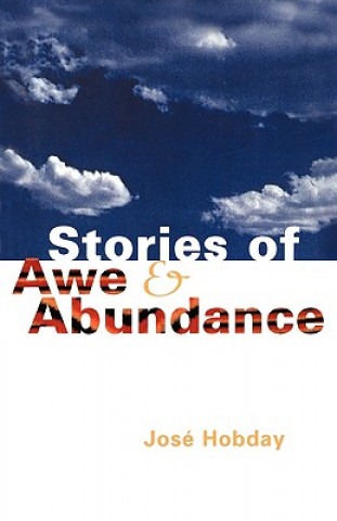 Livre Stories of Awe and Abundance Jose Hobday