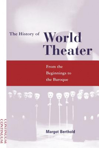 Könyv History of World Theater Margot Berthold