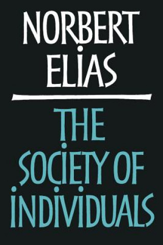 Книга Society of Individuals Norbert Elias