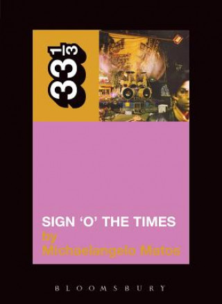 Könyv Prince's Sign 'O' the Times Michaelangelo Matos