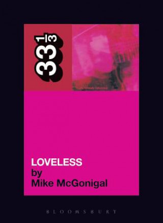 Könyv My Bloody Valentine's Loveless Mike McGonigal