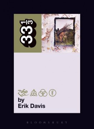 Kniha Led Zeppelin's Led Zeppelin IV Erik Davis