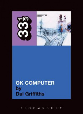 Könyv Radiohead's OK Computer Dai Griffiths