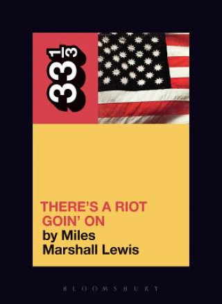 Könyv Sly and the Family Stone's There's a Riot Goin' On Miles Marshall Lewis