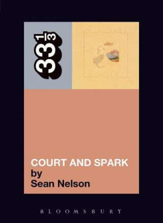 Könyv Joni Mitchell's Court and Spark Sean Nelson