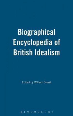 Knjiga Biographical Encyclopedia of British Idealism Williams Sweet