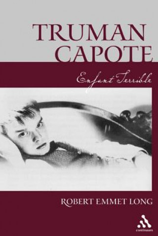 Book Truman Capote Enfant Terrible Robert Emmet Long