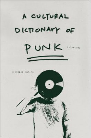 Kniha Cultural Dictionary of Punk Nicholas Rombes
