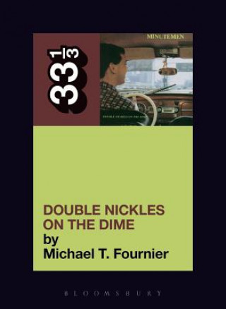 Kniha Minutemen's Double Nickels on the Dime Michael Fournier