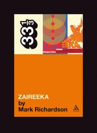 Kniha Flaming Lips' Zaireeka Mark Richardson