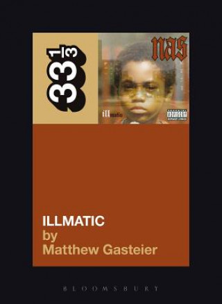 Könyv Nas's Illmatic Matthew Gasteier