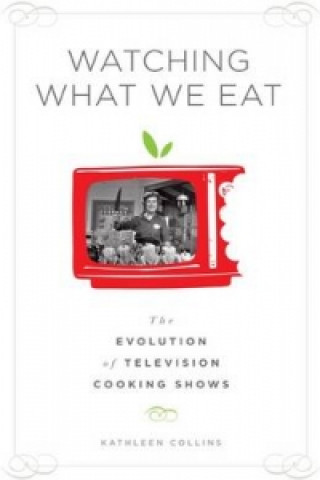 Книга Watching What We Eat Kathleen Collins