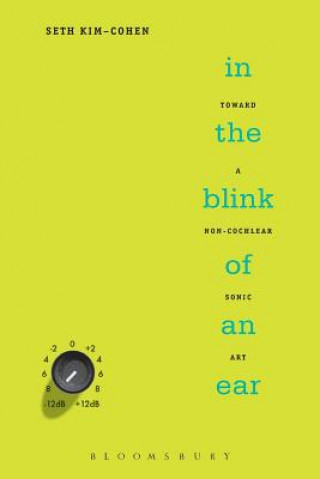 Книга In the Blink of an Ear Seth Kim-Cohen