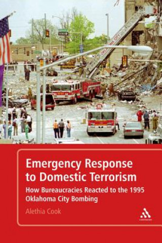 Livre Emergency Response to Domestic Terrorism Alethia Cook