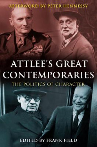 Kniha Attlee's Great Contemporaries Frank Field