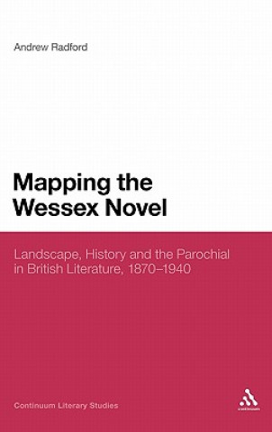 Kniha Mapping the Wessex Novel Andrew Radford