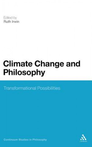 Carte Climate Change and Philosophy Ruth Irwin