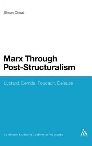 Carte Marx Through Post-Structuralism Simon Choat
