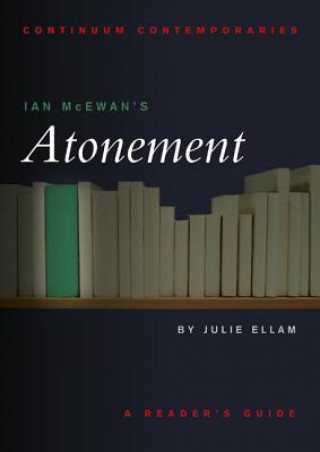 Kniha Ian McEwan's "Atonement" Julie Ellam