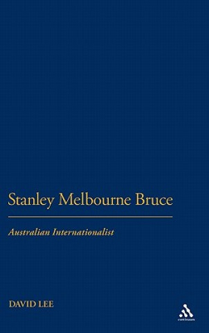 Könyv Stanley Melbourne Bruce David Lee