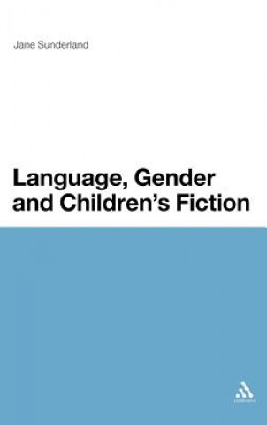 Buch Language, Gender and Children's Fiction Jane Sunderland