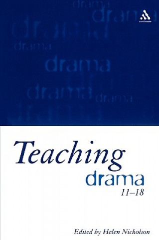 Book Teaching Drama 11-18 Helen Nicholson