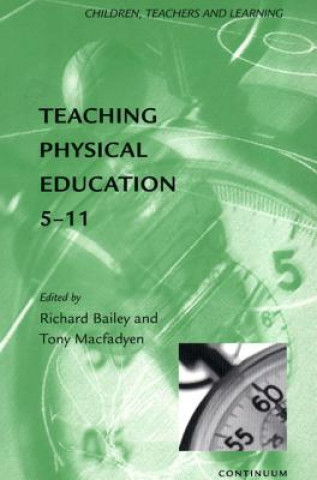 Book Teaching Physical Education 5-11 Richard Bailey