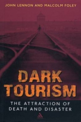 Könyv Dark Tourism John Lennon