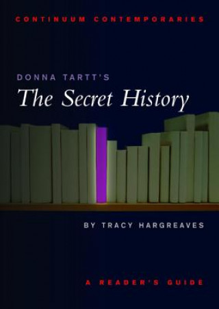 Kniha Donna Tartt's "The Secret History" Tracy Hargreaves