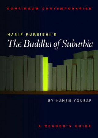 Kniha Hanif Kureishi's The Buddha of Suburbia Nahem Yousaf
