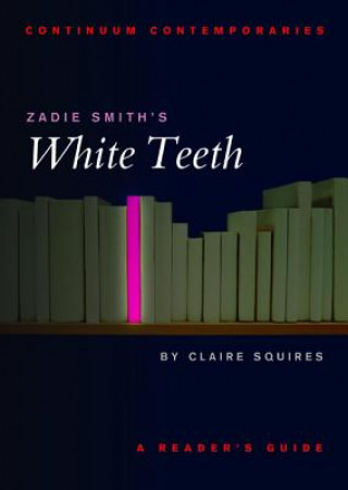 Книга Zadie Smith's White Teeth Claire Squires