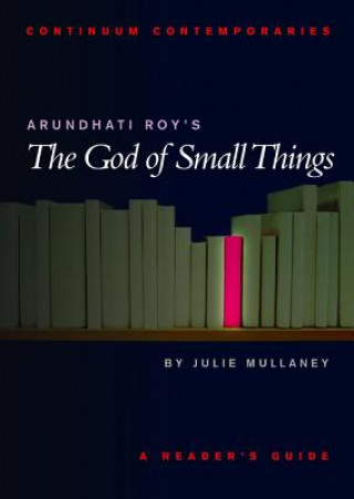 Livre Arundhati Roy's The God of Small Things Julie Mullaney