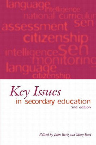 Kniha Key Issues in Secondary Education John Beck