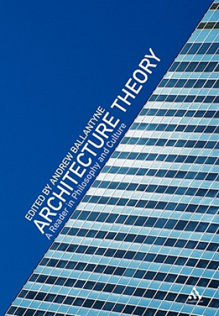 Könyv Architecture Theory Andrew Ballantyne