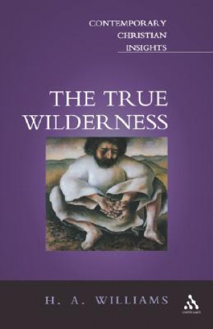 Knjiga True Wilderness H A Williams