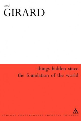 Buch Things Hidden Since the Foundation of the World René Girard