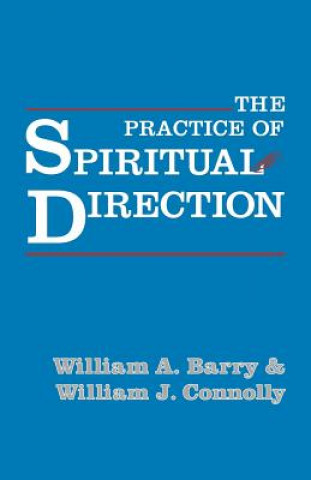 Kniha Practice Of Spiritual Direction William Connolly