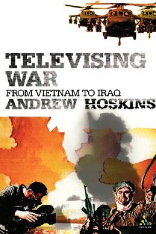 Книга Televising War Andrew Hoskins