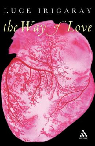 Книга Way of Love Luce Irigaray