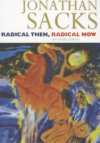 Książka Radical Then, Radical Now Jonathan Sacks