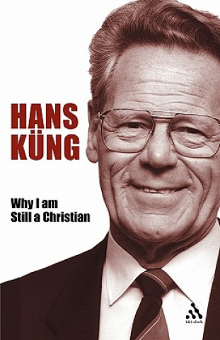Kniha Why I am Still a Christian Hans Kung