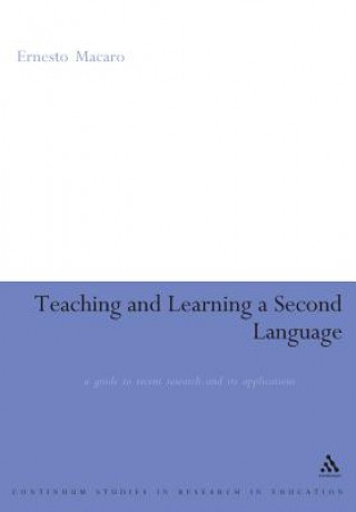 Knjiga Teaching and Learning a Second Language Ernesto Macarao