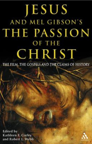 Knjiga Jesus and Mel Gibson's The Passion of the Christ Robert Webb