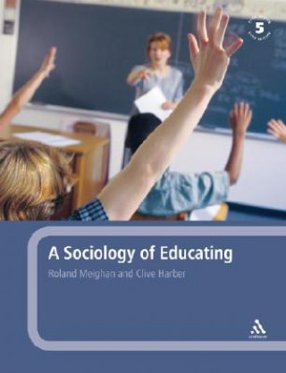 Könyv Sociology of Educating Roland Meighan
