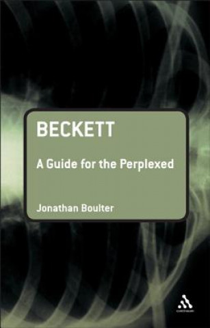 Könyv Beckett: A Guide for the Perplexed Jonathan Boulter