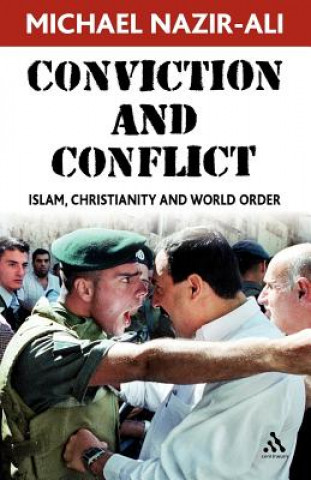 Kniha Conviction and Conflict Michael Nazir-Ali