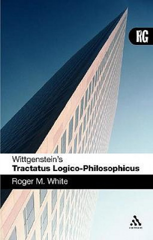 Książka Wittgenstein's 'Tractatus Logico-Philosophicus' R. White