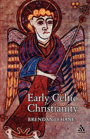 Kniha Early Celtic Christianity Brendan Lehane