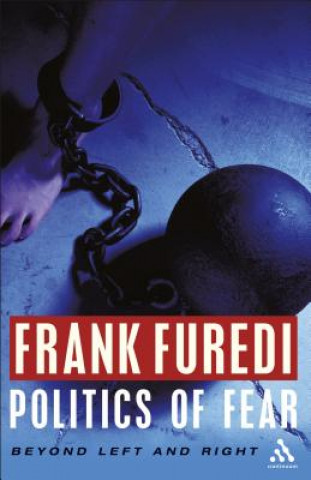 Carte Politics of Fear Frank Furedi